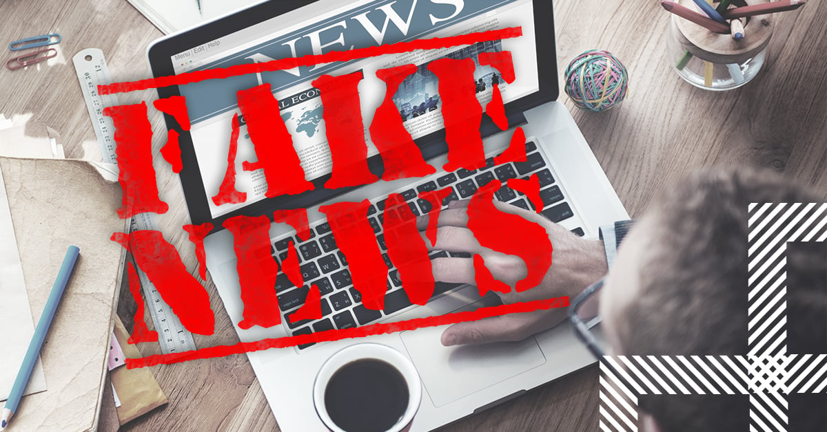 How To Protect Your Brand's Credibility In A World Of Fake News